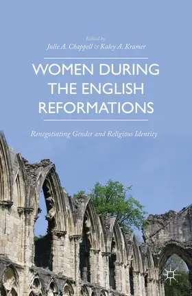 Kramer / Chappell |  Women During the English Reformations | Buch |  Sack Fachmedien