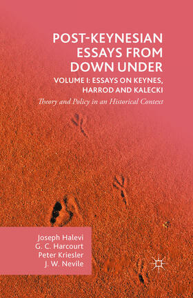 Harcourt / Kriesler / Halevi |  Post-Keynesian Essays from Down Under Volume I: Essays on Keynes, Harrod and Kalecki | eBook | Sack Fachmedien