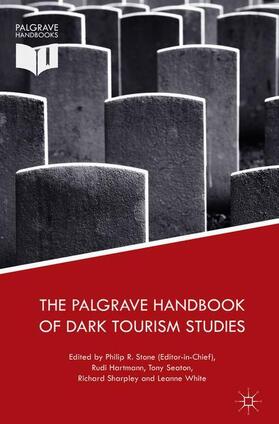 R. Stone / Hartmann / White |  The Palgrave Handbook of Dark Tourism Studies | Buch |  Sack Fachmedien