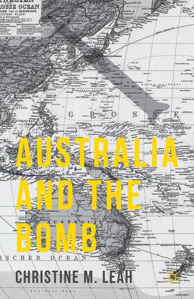 Leah |  Australia and the Bomb | Buch |  Sack Fachmedien