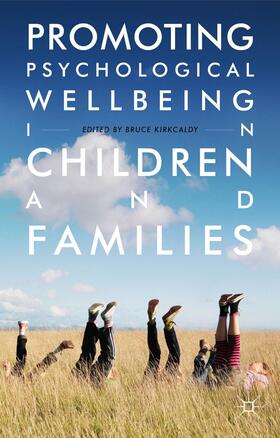Kirkcaldy |  Promoting Psychological Wellbeing in Children and Families | Buch |  Sack Fachmedien