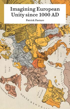 Pasture |  Imagining European Unity Since 1000 AD | Buch |  Sack Fachmedien