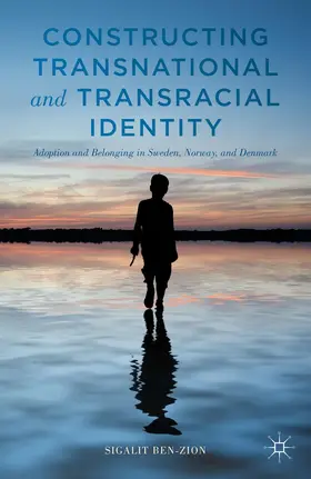 Ben-Zion |  Constructing Transnational and Transracial Identity | Buch |  Sack Fachmedien