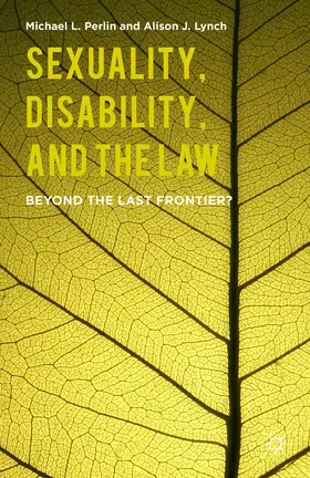 Lynch / Perlin |  Sexuality, Disability, and the Law | Buch |  Sack Fachmedien