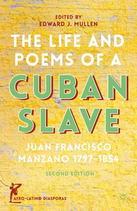 Manzano / Mullen |  The Life and Poems of a Cuban Slave | Buch |  Sack Fachmedien