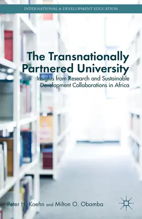 Koehn / Obamba |  The Transnationally Partnered University | Buch |  Sack Fachmedien