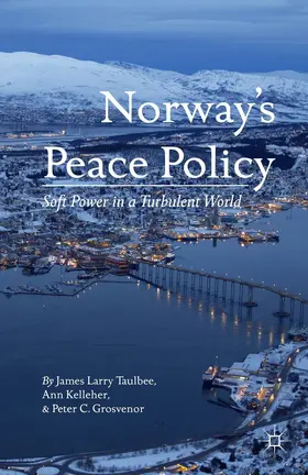 Taulbee / Kelleher / Grosvenor |  Norway's Peace Policy | Buch |  Sack Fachmedien