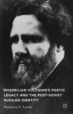 Landa |  Maximilian Voloshin's Poetic Legacy and the Post-Soviet Russian Identity | Buch |  Sack Fachmedien