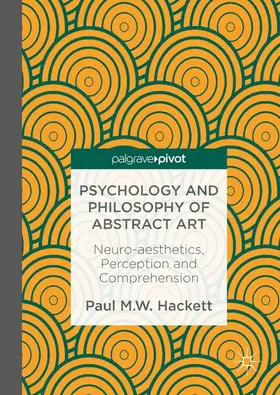 Hackett |  Psychology and Philosophy of Abstract Art | Buch |  Sack Fachmedien