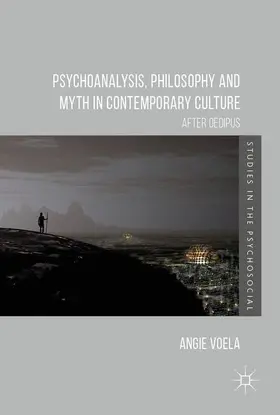 Voela |  Psychoanalysis, Philosophy and Myth in Contemporary Culture | Buch |  Sack Fachmedien