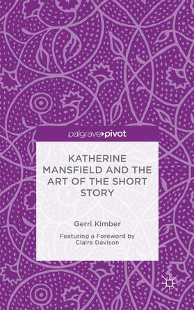 Kimber |  Katherine Mansfield and the Art of the Short Story | Buch |  Sack Fachmedien