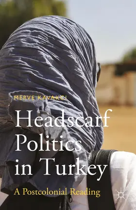 Islam |  Headscarf Politics in Turkey | Buch |  Sack Fachmedien