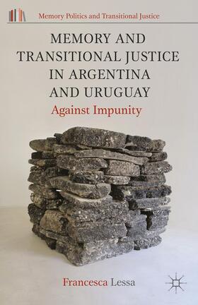 Lessa |  Memory and Transitional Justice in Argentina and Uruguay | Buch |  Sack Fachmedien