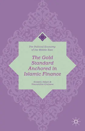 Askari / Krichene |  The Gold Standard Anchored in Islamic Finance | Buch |  Sack Fachmedien