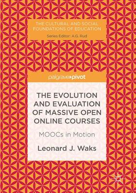 Waks |  The Evolution and Evaluation of Massive Open Online Courses | Buch |  Sack Fachmedien
