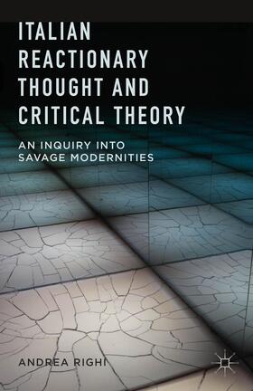 Righi |  Italian Reactionary Thought and Critical Theory | Buch |  Sack Fachmedien