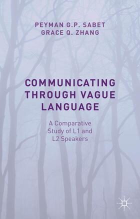 Sabet / Zhang |  Communicating Through Vague Language | Buch |  Sack Fachmedien