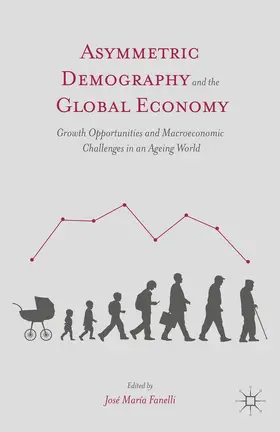 Fanelli |  Asymmetric Demography and the Global Economy | Buch |  Sack Fachmedien