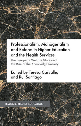 Carvalho / Santiago |  Professionalism, Managerialism and Reform in Higher Education and the Health Services | eBook | Sack Fachmedien
