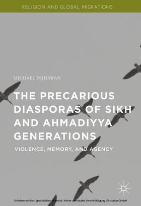 Nijhawan |  The Precarious Diasporas of Sikh and Ahmadiyya Generations | eBook | Sack Fachmedien