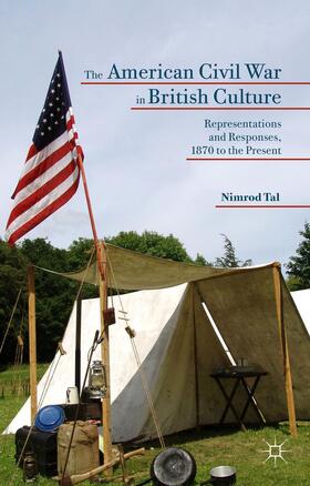 Tal |  The American Civil War in British Culture | Buch |  Sack Fachmedien