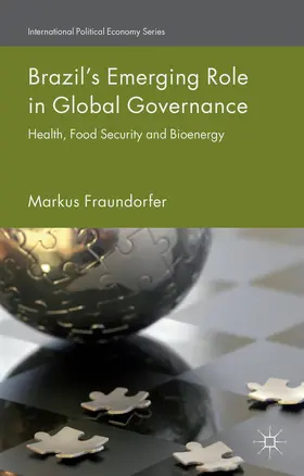 Fraundorfer |  Brazil's Emerging Role in Global Governance | Buch |  Sack Fachmedien