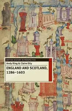 King / Etty | England and Scotland, 1286-1603 | E-Book | sack.de