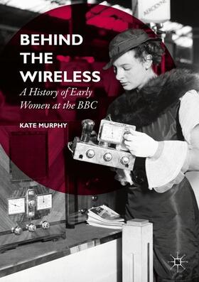 Murphy |  Behind the Wireless | Buch |  Sack Fachmedien