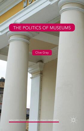 Gray |  The Politics of Museums | Buch |  Sack Fachmedien