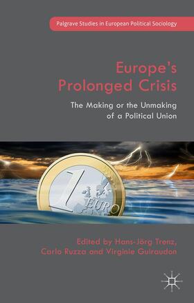 Guiraudon / Ruzza / Trenz |  Europe's Prolonged Crisis | Buch |  Sack Fachmedien