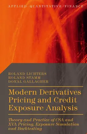 Lichters / Stamm / Gallagher |  Modern Derivatives Pricing and Credit Exposure Analysis | Buch |  Sack Fachmedien