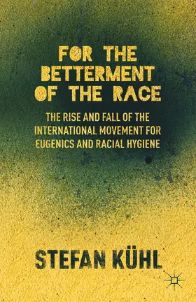 Kühl |  For the Betterment of the Race | Buch |  Sack Fachmedien