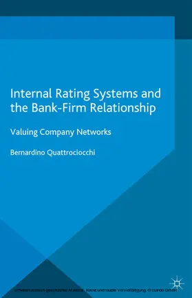 Quattrociocchi |  Internal Rating Systems and the Bank-Firm Relationship | eBook | Sack Fachmedien