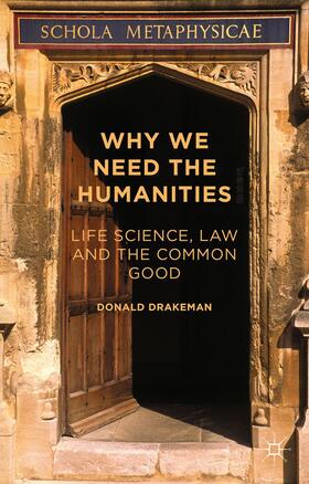Drakeman |  Why We Need the Humanities | Buch |  Sack Fachmedien