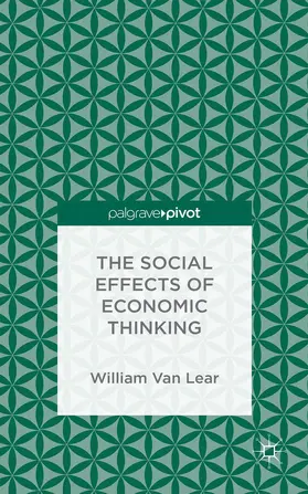 Loparo |  The Social Effects of Economic Thinking | Buch |  Sack Fachmedien