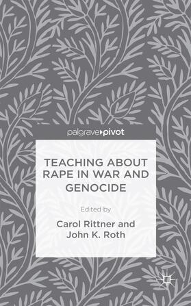 Roth / Rittner |  Teaching about Rape in War and Genocide | Buch |  Sack Fachmedien