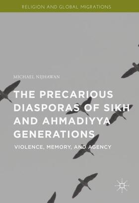 Nijhawan |  The Precarious Diasporas of Sikh and Ahmadiyya Generations | Buch |  Sack Fachmedien