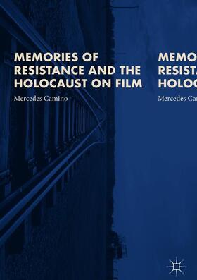Camino |  Memories of Resistance and the Holocaust on Film | Buch |  Sack Fachmedien