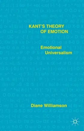 Williamson |  Kant's Theory of Emotion | Buch |  Sack Fachmedien