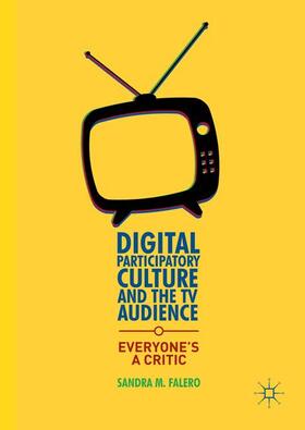 Falero |  Digital Participatory Culture and the TV Audience | Buch |  Sack Fachmedien