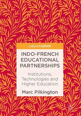 Pilkington |  Indo-French Educational Partnerships | Buch |  Sack Fachmedien