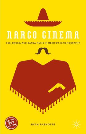 Rashotte |  Narco Cinema | Buch |  Sack Fachmedien