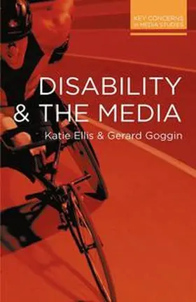 Ellis / Goggin |  Disability and the Media | eBook | Sack Fachmedien