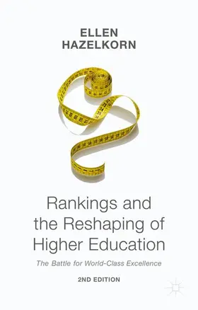 Hazelkorn |  Rankings and the Reshaping of Higher Education | Buch |  Sack Fachmedien