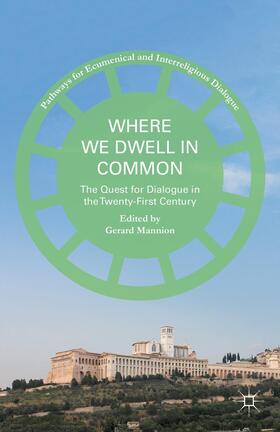Mannion |  Where We Dwell in Common | Buch |  Sack Fachmedien