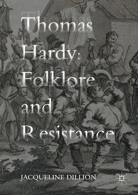 Dillion |  Thomas Hardy: Folklore and Resistance | Buch |  Sack Fachmedien