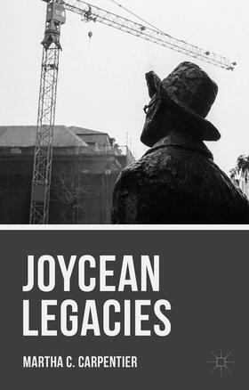 Carpentier |  Joycean Legacies | Buch |  Sack Fachmedien