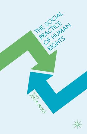 Pruce |  The Social Practice of Human Rights | Buch |  Sack Fachmedien