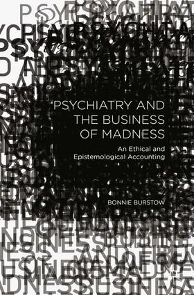 Burstow |  Psychiatry and the Business of Madness | Buch |  Sack Fachmedien