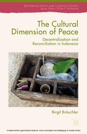 Bräuchler |  The Cultural Dimension of Peace | eBook | Sack Fachmedien